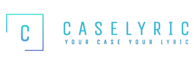 CaseLyric — Your Case. Your Lyric.